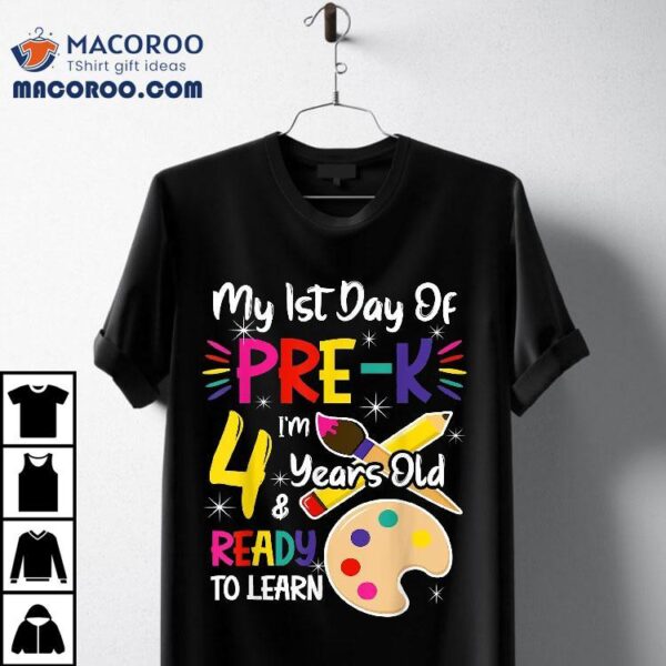 My First Day Of Pre-k 4 Years Old Back To School Shirt