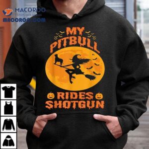 My Pitbull Rides Shotgun Halloween Funny Witches Pumpkin Shirt