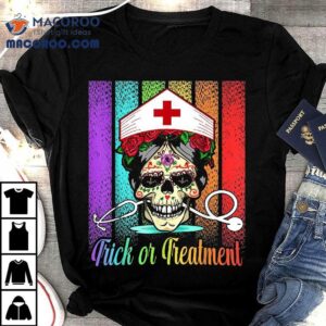 Nurse Halloween Trick Or Treatt Day Of The Dead Skull Tshirt