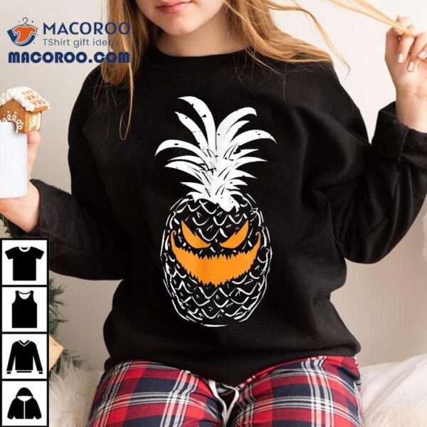 Pineapple Pumpkin Spooky Scary Monster Halloween Shirt