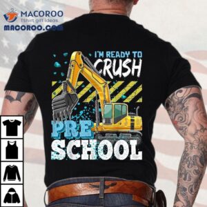 Preschool Excavator Construction Back To School Boys Tshirt