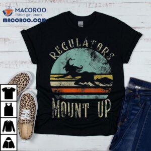 Regulators Mount Up, Funny Halloween Witch Shirt