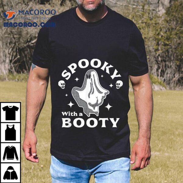 Spooky With A Booty Funny Halloween Ghost & Skulls Shirt