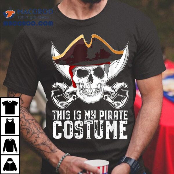 This Is My Pirate Costume Halloween Skull And Swords Kids Shirt