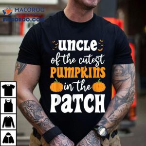 Uncle Of The Cutest Pumpkins In Patch Halloween Tshirt