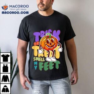 Vintage Trick Or Treat Smell My Feet Pumpkin Halloween Tshirt