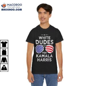 White Dudes For Kamala Harris 2024 Shirt