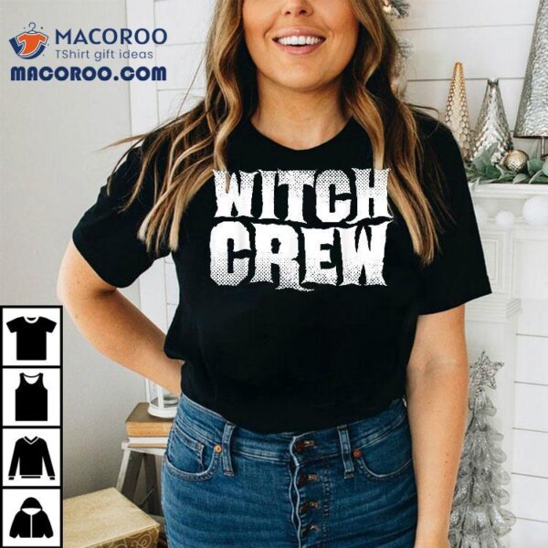 Witch Crew Halloween Wicca Witches Coven Shirt