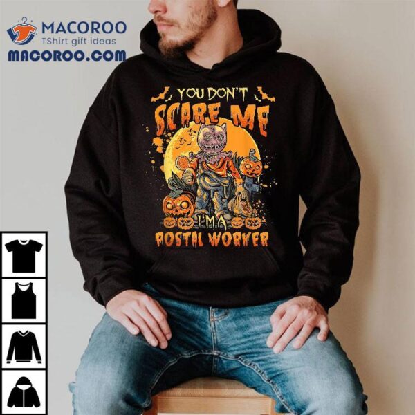 You Don’t Scare Me I’m A Postal Worker Halloween Pumpkins Shirt