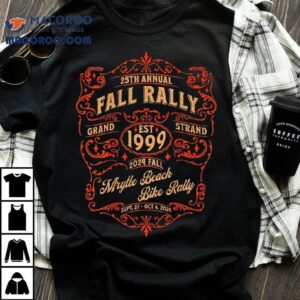 Th Annual Fall Rally Grand Est Strand Fall Myrtle Beach Bike Rally Tshirt