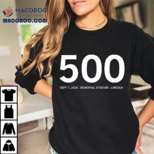500 Wins In Memorial Stadium Lincoln Shirt