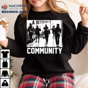A Better Way 2a Community Shirt