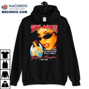 Aaliyah Haughton Try Again Tshirt