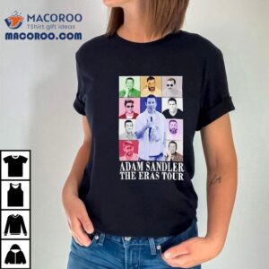Adam Sandler The Eres Tour Shirt