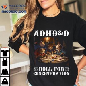 Adhd Amp D Roll For Concentration Vintage Art Cats Lovers Gaming Tshirt