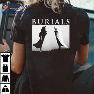 Afi Burials Openings Tshirt