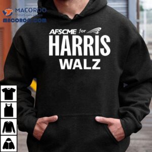 Afscme For Harris Walz Shirt