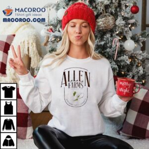 Allen Farms Homegrown Nutty Goodness Shirt