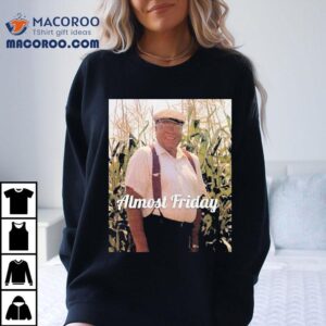 Almost Friday James Earl Jones Shirt