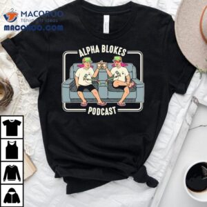Alpha Blokes Podcast End Of An Era Shirt
