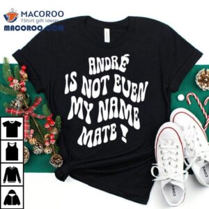 Amadou Onana Wearing Andr Is Not Even My Name Mate Shirt
