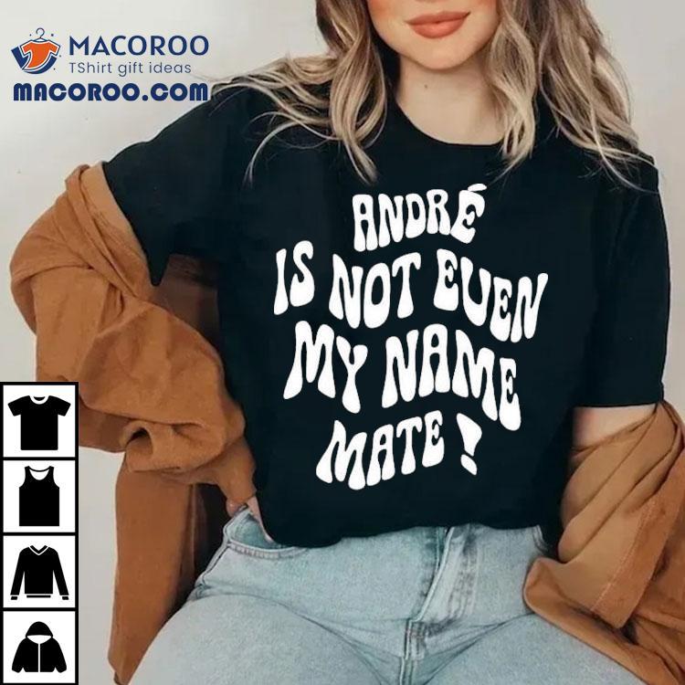 Amadou Onana Wearing Andr Is Not Even My Name Mate Shirt Amadou Onana Wearing Andr Is Not Even My Name Mate Shirt