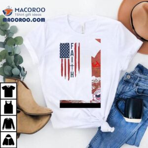 American Faith Shirt 2 American Faith Tshirt