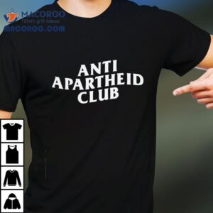 Anti Apartheid Club Shirt