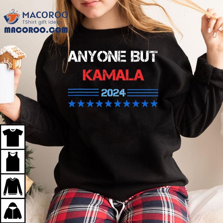 Anyone But Kamala Harris 2024 Election Shirt Anyone But Kamala Harris 2024 Election Shirt