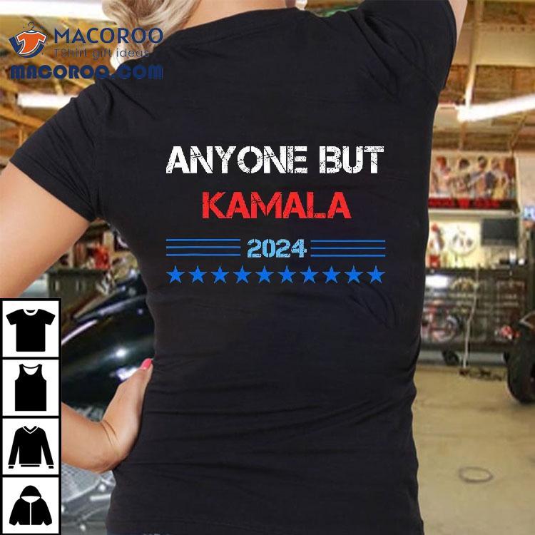 Anyone But Kamala Harris 2024 Election Shirt Anyone But Kamala Harris 2024 Election Shirt
