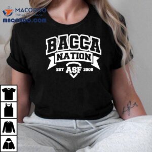 Asf Bacca Nation Est 2008 Vintage Shirt