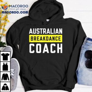 Australian Breakdancing Costume Coach Break Dancer Matching Shirt