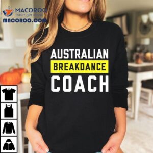 Australian Breakdancing Costume Coach Break Dancer Matching Shirt