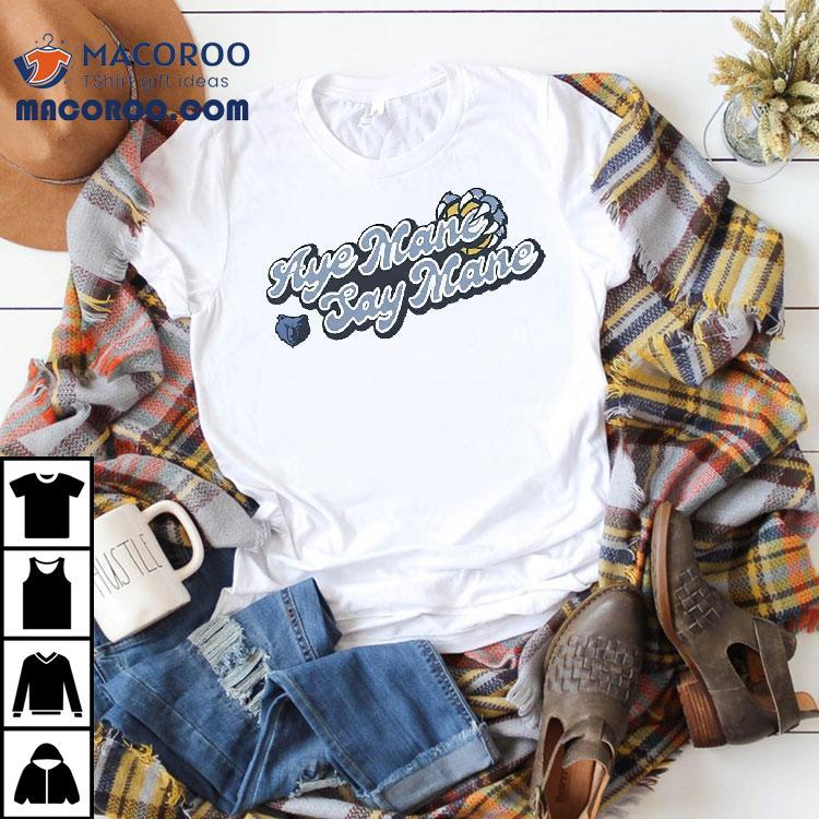 Aye Mane Say Mane Shirt Aye Mane Say Mane Shirt