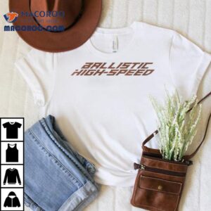 Ballistic High Speed Logo Shirt 2 Ballistic High Speed Logo Tshirt