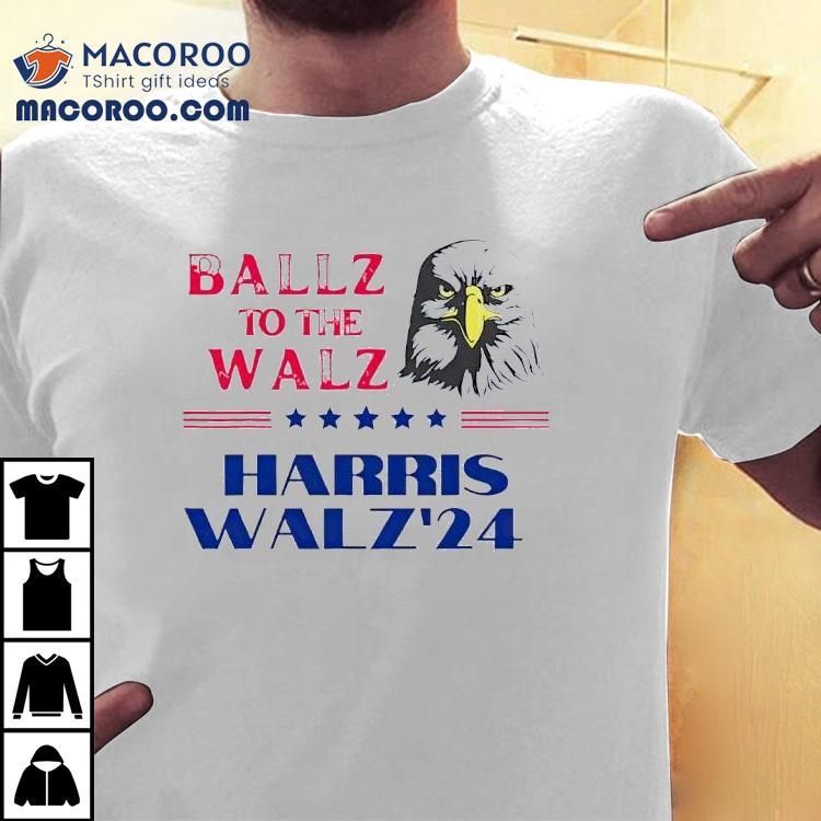Ballz To The Walz Harris Eagle 2024 Shirt Ballz To The Walz Harris Eagle 2024 Shirt