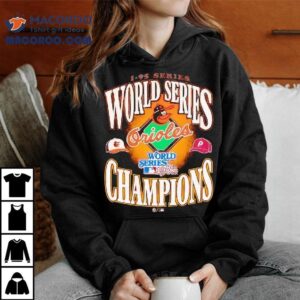 Baltimore Orioles 1-95 Series World Series Champions Shirt