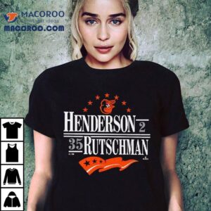Baltimore Orioles Henderson Rutschman Shirt 3 Baltimore Orioles Henderson Rutschman Tshirt