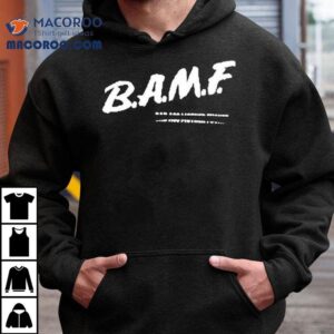 Bamf Beautiful Bastard Tshirt