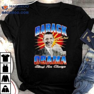 Barack Obama Stand For Change Yes We Can Tshirt