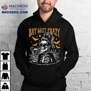Bat Shit Crazy Halloween Flower Witch Skeleton Tshirt