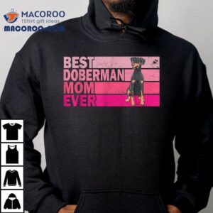 Best Natural Ear Doberman Dog Mom Ever Pink Vintage Tshirt