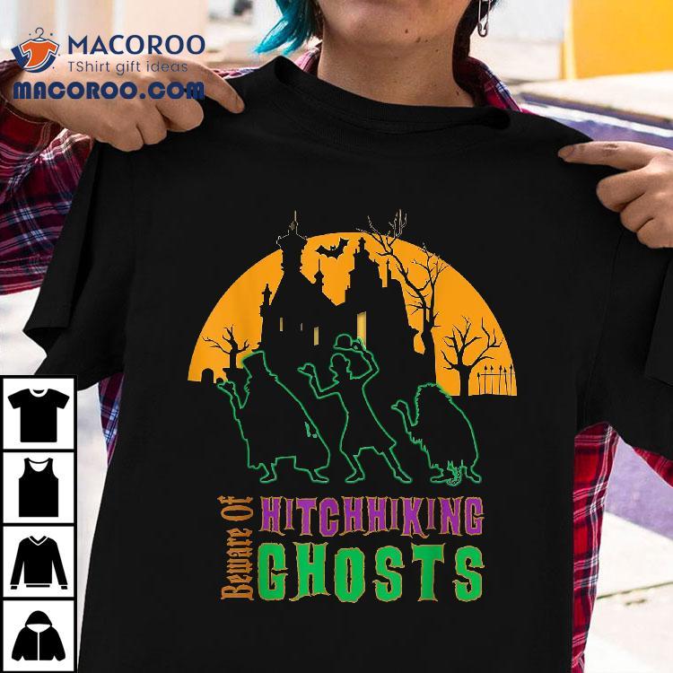 Beware Of Hitchhiking Ghosts Halloween Shirt Beware Of Hitchhiking Ghosts Halloween Shirt