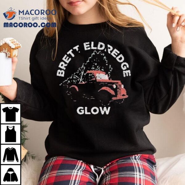 Brett Eldredge Bring The Glow Stage Home Christmas Shirt