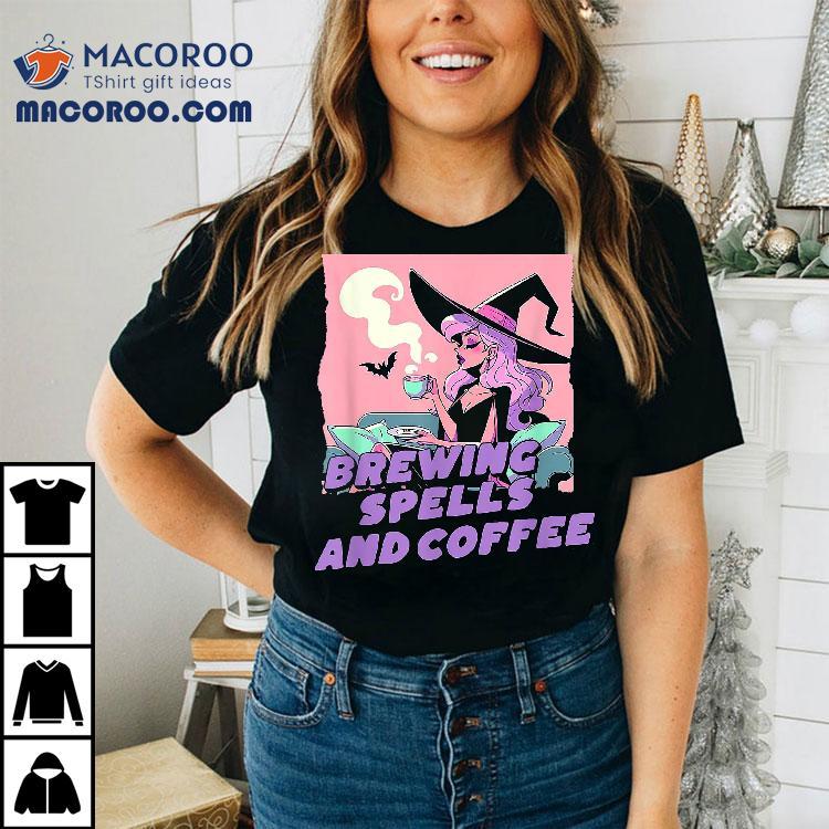 Brewing Spells And Coffee Pastel Witch Shirt Brewing Spells And Coffee Pastel Witch Shirt