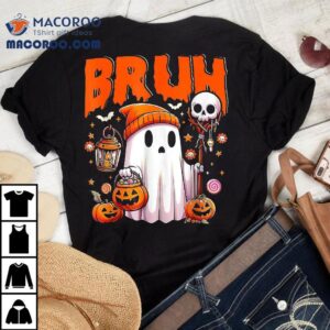 Bruh Ghost Halloween Cute Trick Or Treat Candy Shirt