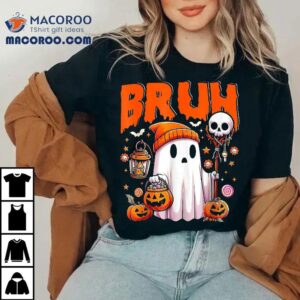 Bruh Ghost Halloween Cute Trick Or Treat Candy Tshirt