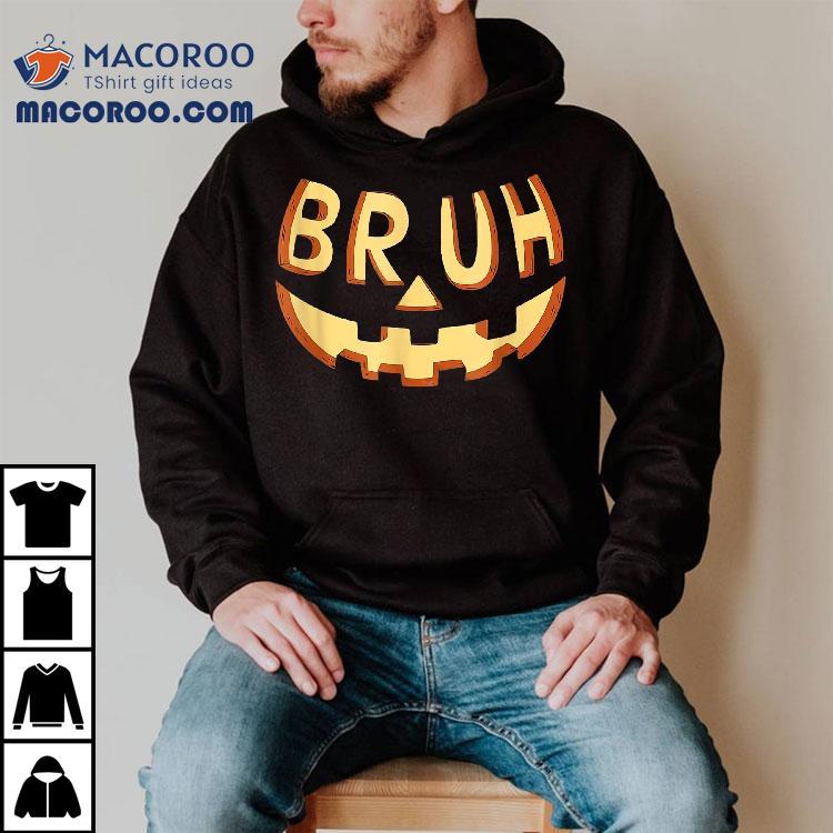 Bruh Jack O Lantern Halloween Costume Pumpkin Face Candy Kid Shirt Bruh Jack O Lantern Halloween Costume Pumpkin Face Candy Kid Shirt
