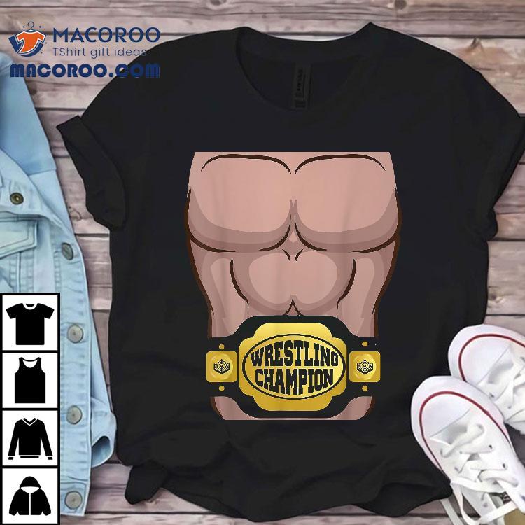 Champion Belt Wrestler Costume Halloween Shirt Kids Adult Champion Belt Wrestler Costume Halloween Shirt Kids Adult