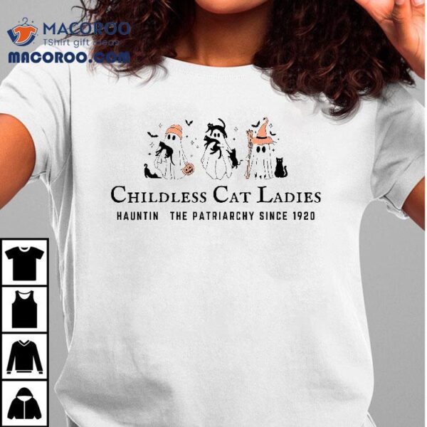 Childless Cat Ladies Hauntin The Patriarchy Kamala Halloween Shirt